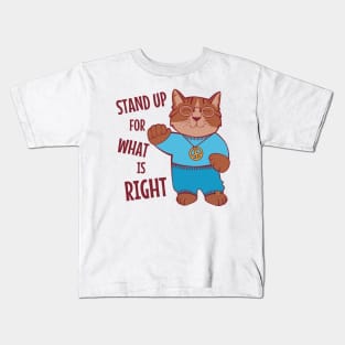 Stand Up for What is Right Kids T-Shirt